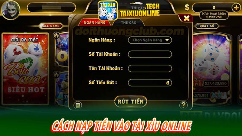 Cách nạp tiền vào tài xỉu online